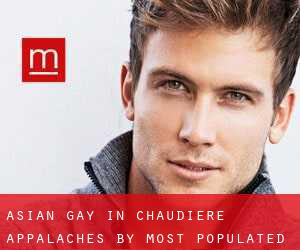 Asian Gay in Chaudière-Appalaches by most populated area - page 1