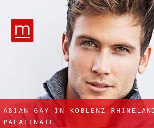 Asian Gay in Koblenz (Rhineland-Palatinate)