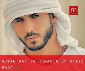 Asian Gay in Romania by State - page 1
