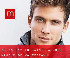 Asian Gay in Saint-Jacques-le-Majeur-de-Wolfestown