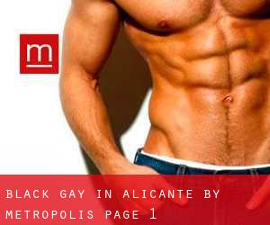Black Gay in Alicante by metropolis - page 1