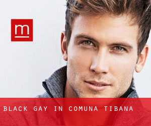 Black Gay in Comuna Ţibana