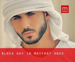 Black Gay in Mayfa'at Anss