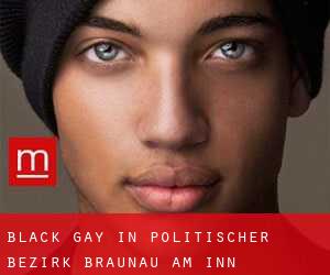 Black Gay in Politischer Bezirk Braunau am Inn