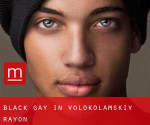 Black Gay in Volokolamskiy Rayon