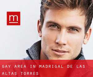 Gay Area in Madrigal de las Altas Torres