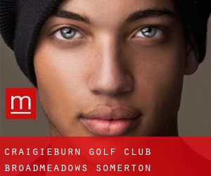 Craigieburn golf club Broadmeadows (Somerton)