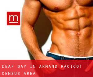Deaf Gay in Armand-Racicot (census area)