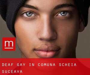 Deaf Gay in Comuna Scheia (Suceava)