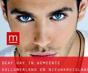 Deaf Gay in Gemeente Kollumerland en Nieuwkruisland
