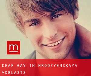 Deaf Gay in Hrodzyenskaya Voblastsʼ