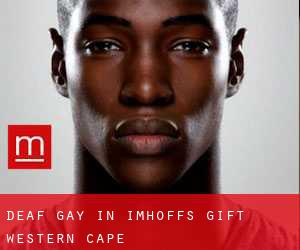 Deaf Gay in Imhoff's Gift (Western Cape)