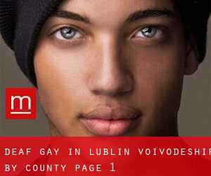 Deaf Gay in Lublin Voivodeship by County - page 1