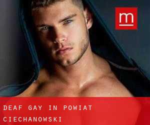 Deaf Gay in Powiat ciechanowski
