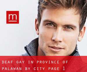 Deaf Gay in Province of Palawan by city - page 1