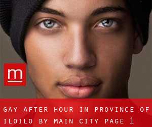 Gay After Hour in Province of Iloilo by main city - page 1