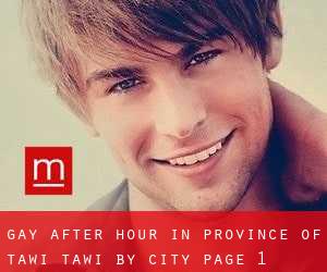 Gay After Hour in Province of Tawi-Tawi by city - page 1