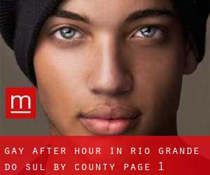 Gay After Hour in Rio Grande do Sul by County - page 1