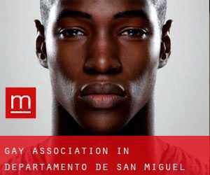 Gay Association in Departamento de San Miguel