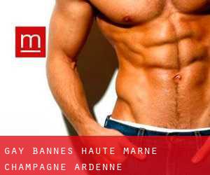 gay Bannes (Haute-Marne, Champagne-Ardenne)
