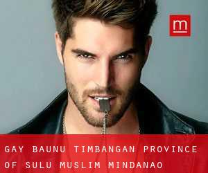 gay Baunu-Timbangan (Province of Sulu, Muslim Mindanao)