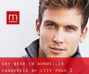 Gay Bear in Ahrweiler Landkreis by city - page 1