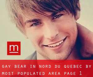 Gay Bear in Nord-du-Québec by most populated area - page 1
