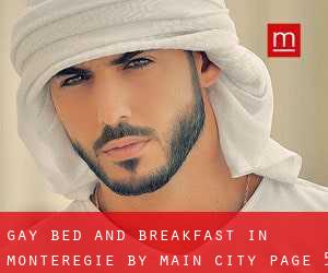 Gay Bed and Breakfast in Montérégie by main city - page 5