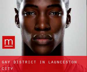 Gay District in Launceston (City)