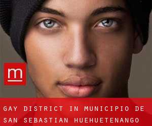 Gay District in Municipio de San Sebastián Huehuetenango