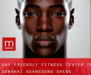 Gay Friendly Fitness Center in Donghai (Guangdong Sheng)