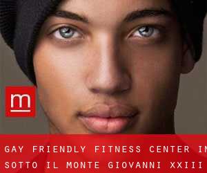 Gay Friendly Fitness Center in Sotto il Monte Giovanni XXIII