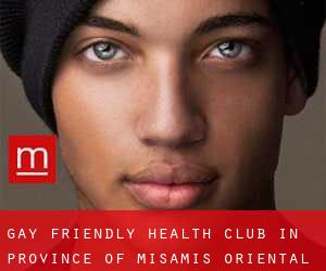 Gay Friendly Health Club in Province of Misamis Oriental