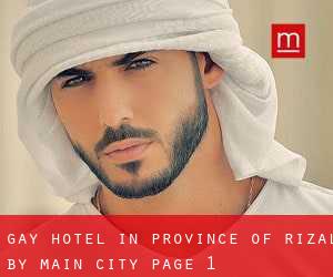 Gay Hotel in Province of Rizal by main city - page 1