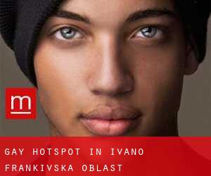 Gay Hotspot in Ivano-Frankivs'ka Oblast'