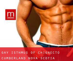 gay Isthmus of Chignecto (Cumberland, Nova Scotia)