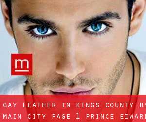 Gay Leather in Kings County by main city - page 1 (Prince Edward Island)