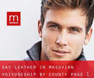 Gay Leather in Masovian Voivodeship by County - page 1