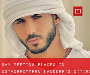 gay meeting places in Ostvorpommern Landkreis (Cities) - page 1