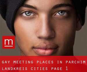 gay meeting places in Parchim Landkreis (Cities) - page 1