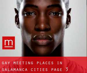 gay meeting places in Salamanca (Cities) - page 3