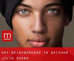 Gay Neighborhood in Baishan (Jilin Sheng)
