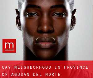 Gay Neighborhood in Province of Agusan del Norte