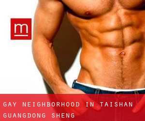 Gay Neighborhood in Taishan (Guangdong Sheng)