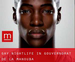 Gay Nightlife in Gouvernorat de la Manouba