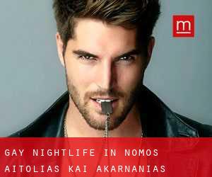Gay Nightlife in Nomós Aitolías kai Akarnanías