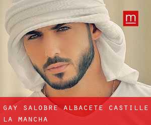 gay Salobre (Albacete, Castille-La Mancha)