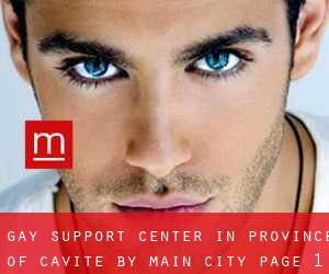 Gay Support Center in Province of Cavite by main city - page 1