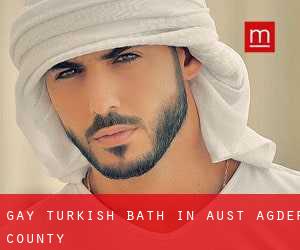 Gay Turkish Bath in Aust-Agder county