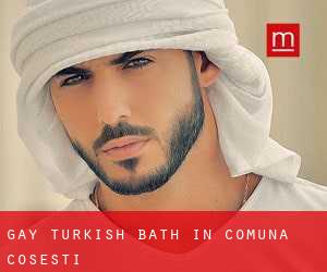 Gay Turkish Bath in Comuna Coşeşti
